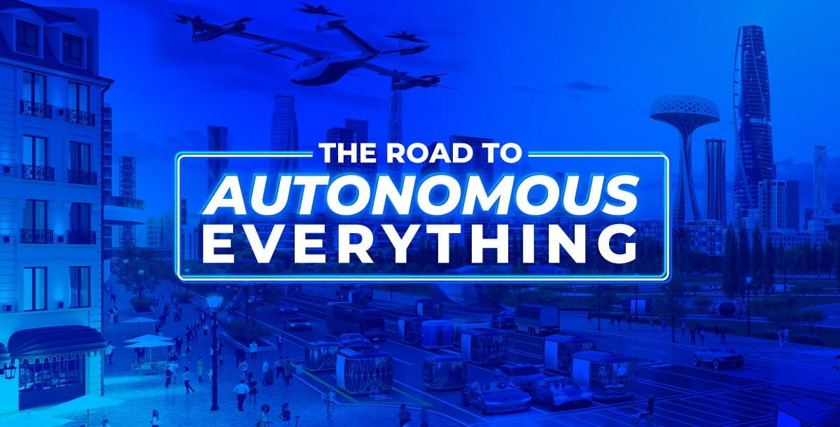 The Autonomous Everything and its impact on our lives