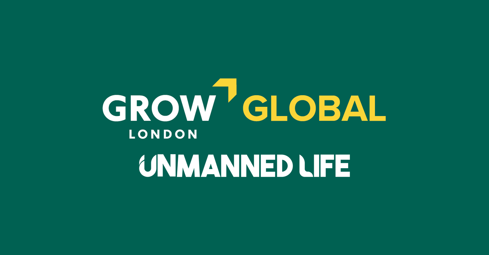 Unmanned Life Selected for Exclusive Grow London Programme